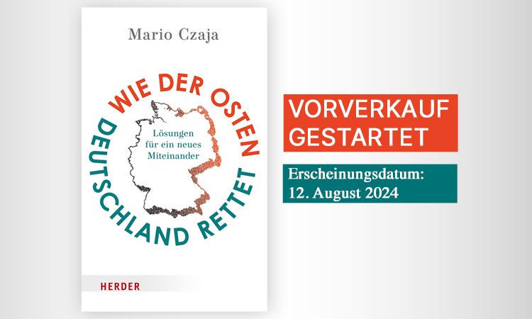 Wie der Osten Deutschland rettet - Buch von Mario Czaja MdB