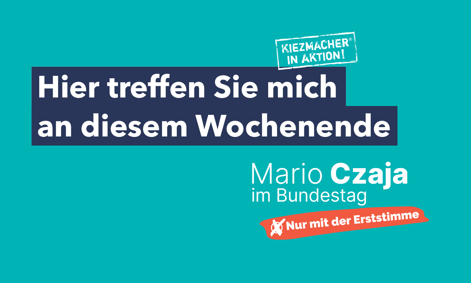 An diesen Orten können wir in den kommenden Tagen miteinander ins persönliche Gespräch kommen. Ich freue mich auf Sie!